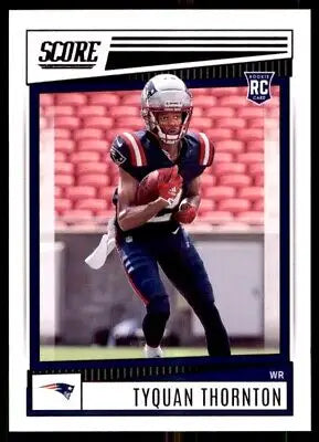 Tyquan Thornton rookie card from 2022 Score New England Patriots #388 displayed center