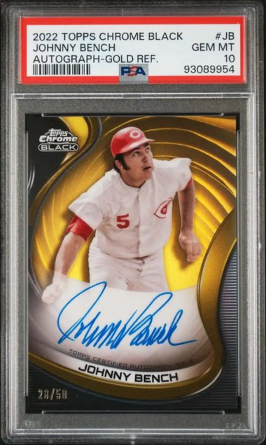 PSA 10 Gem Mint 2022 Topps Chrome Black Refractor Gold Johnny Bench Autographed Card