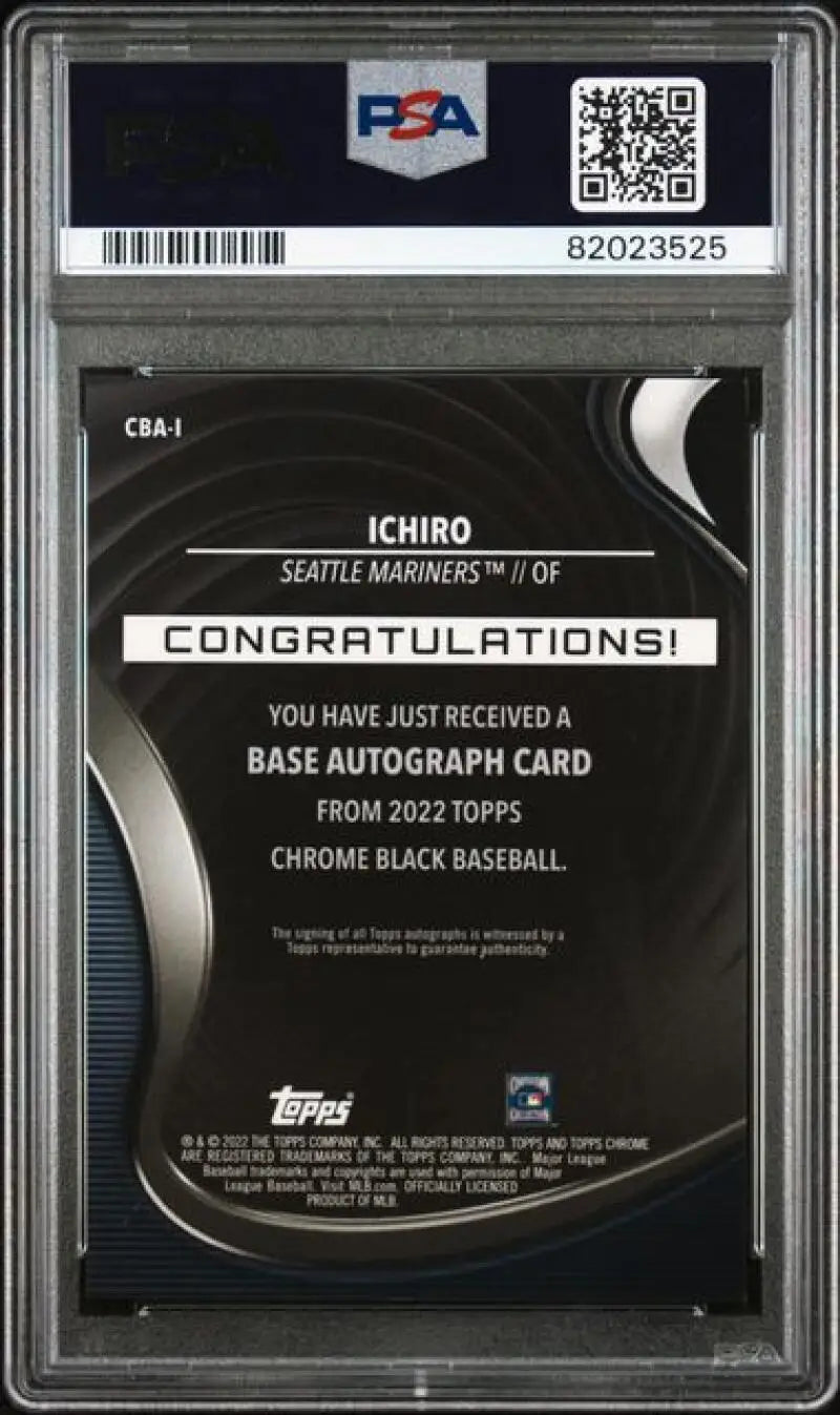 PSA-graded 2022 Topps Chrome Black Refractor Orange Ichiro card back with authentication