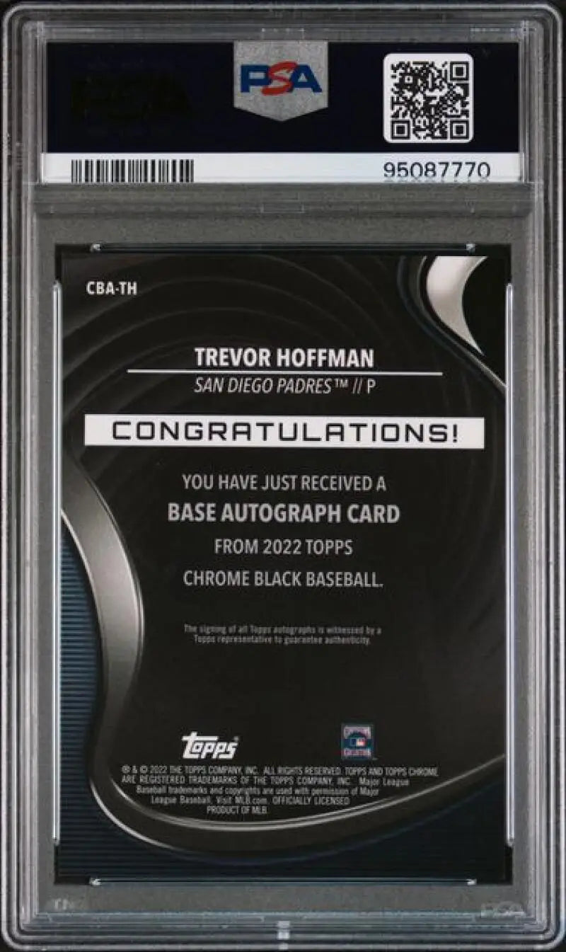 PSA 10 GEM MINT Trevor Hoffman Autograph on 2022 Topps Chrome Black Baseball Card Back