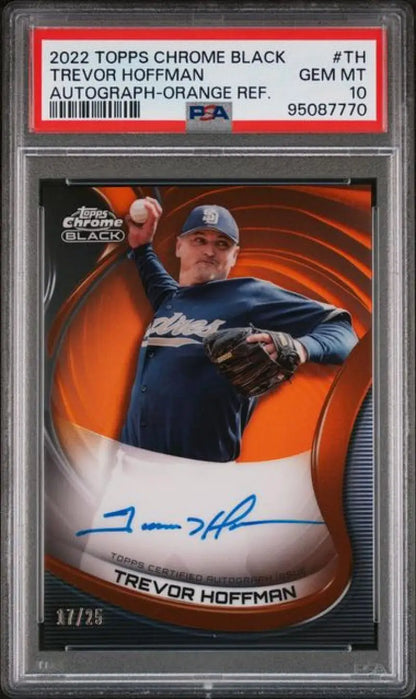 PSA 10 Trevor Hoffman autographed 2022 Topps Chrome Black baseball card on orange background