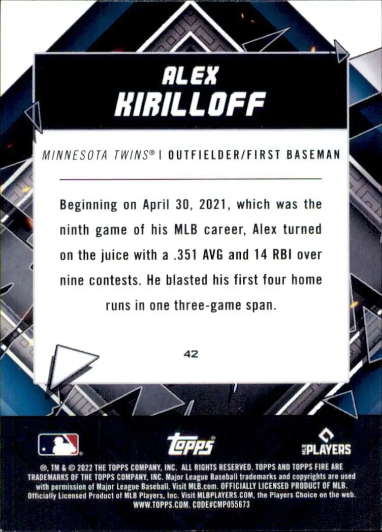 Back of 2022 Topps Fire Alex Kirilloff Minnesota Twins MLB Baseball card #42