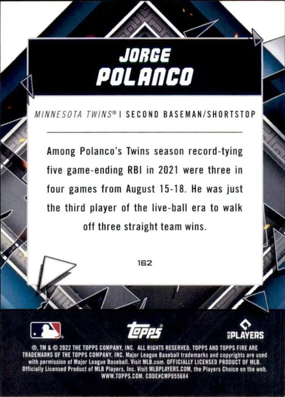 Back of 2022 Topps Fire Jorge Polanco Minnesota Twins MLB Baseball card #162