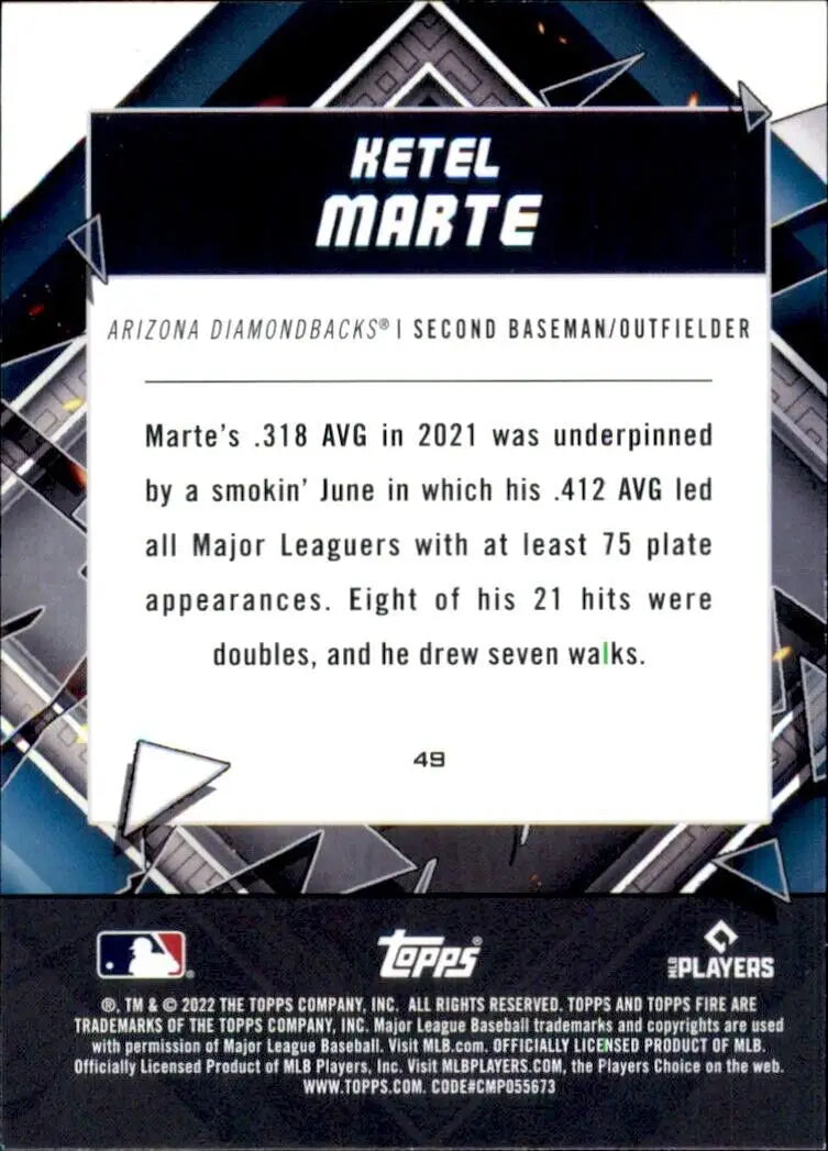 Back of the 2022 Topps Fire Ketel Marte Arizona Diamondbacks MLB Baseball card #49