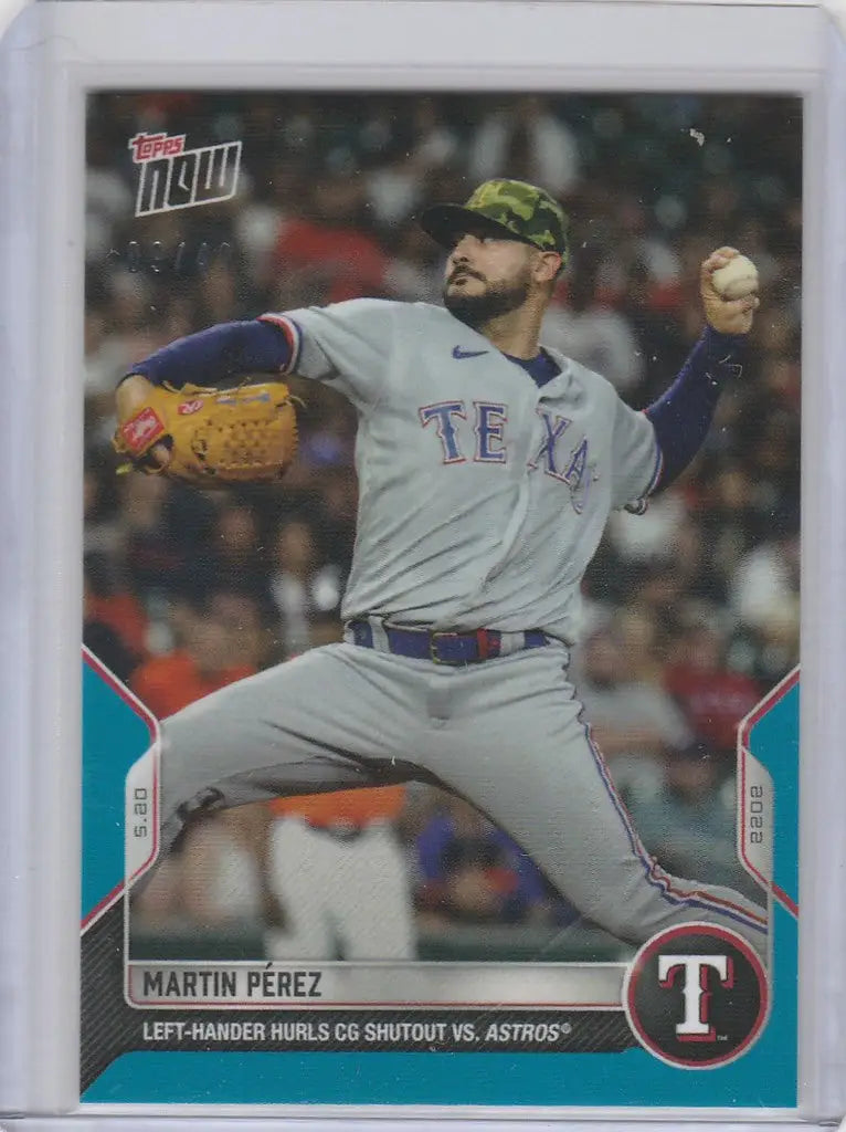 Baseball card of Martin Perez Texas Rangers pitcher in mid-throw from 2022 Topps Now