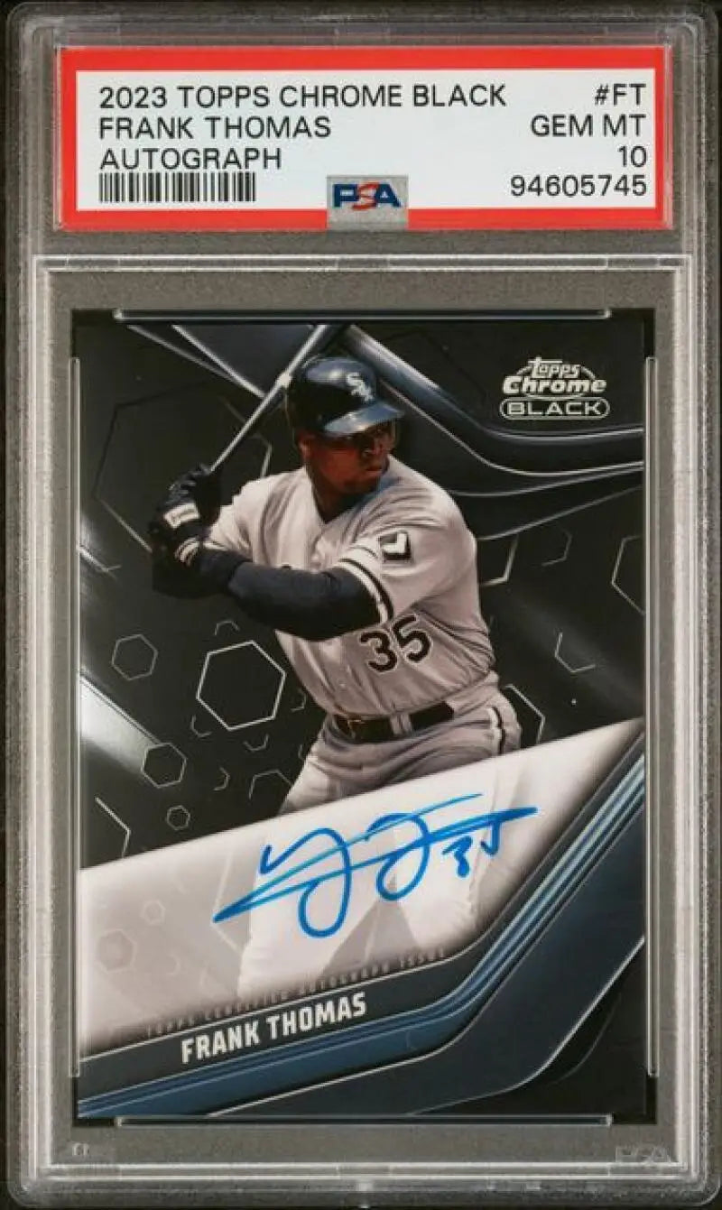 PSA 10 GEM MINT Frank Thomas autographed Topps Chrome Black baseball card Chicago White Sox