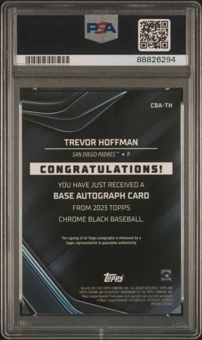 PSA 10 GEM MINT Trevor Hoffman Auto Topps Chrome Black San Diego Padres Baseball Card