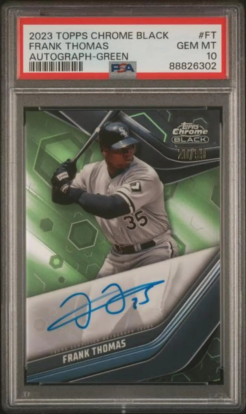 PSA 10 Frank Thomas autographed Black Refractor Green baseball card Chicago White Sox