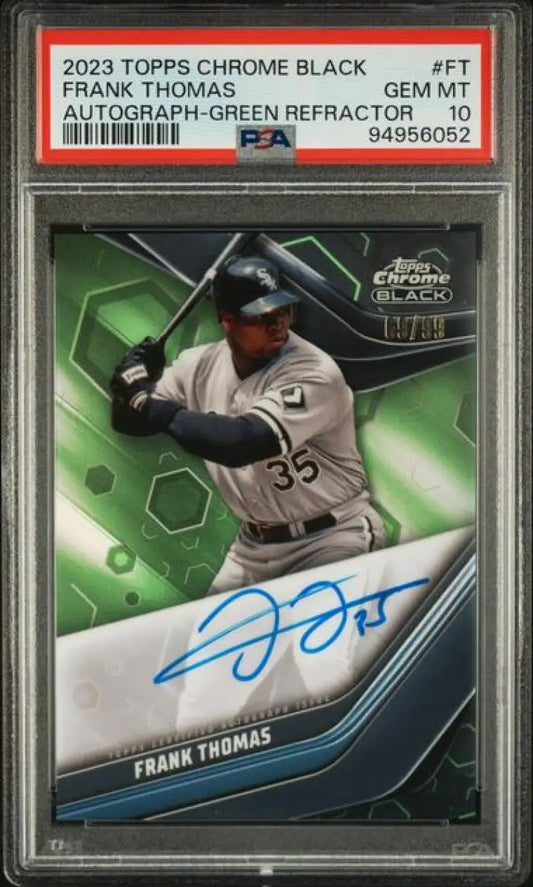 PSA 10 GEM MINT Frank Thomas Topps Chrome Black Refractor Green Autograph Card