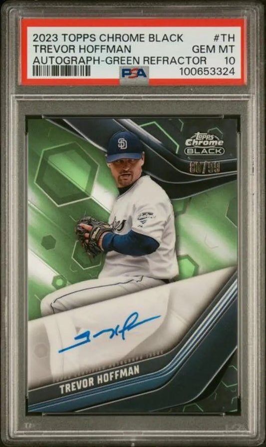 PSA 10 GEM MINT Trevor Hoffman autographed Topps Chrome Black baseball card 80/99