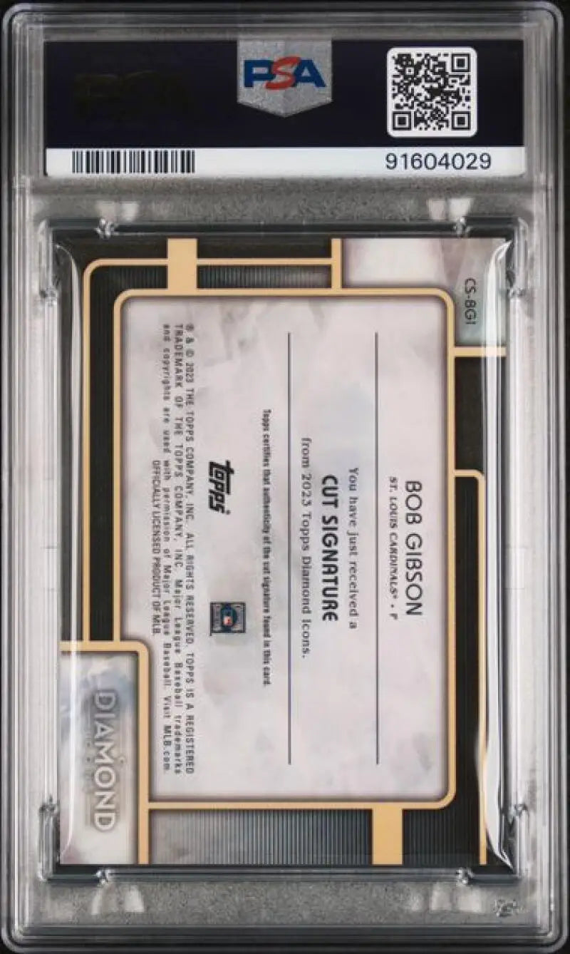 PSA graded card holder displaying 2023 Topps Diamond Icons Bob Gibson Auto with QR code