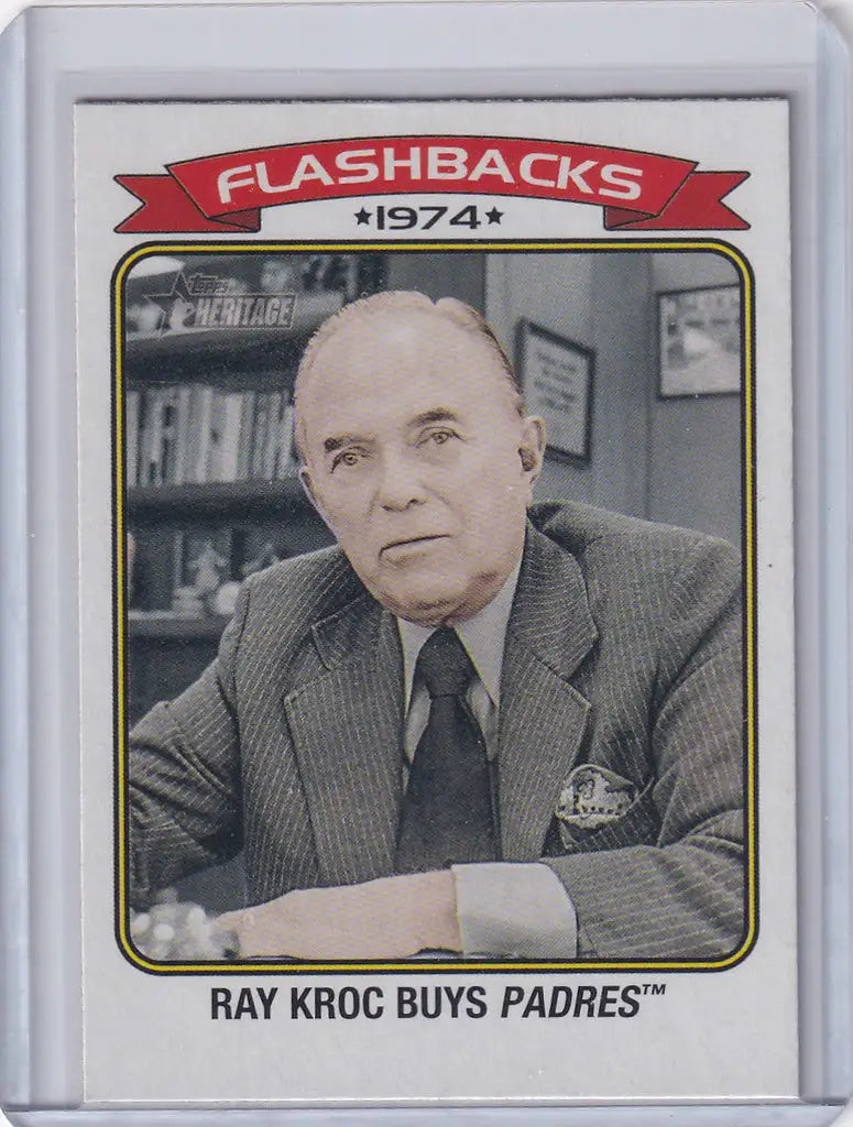 Baseball trading card of Ray Kroc in suit from 1974 Topps Heritage Flashbacks