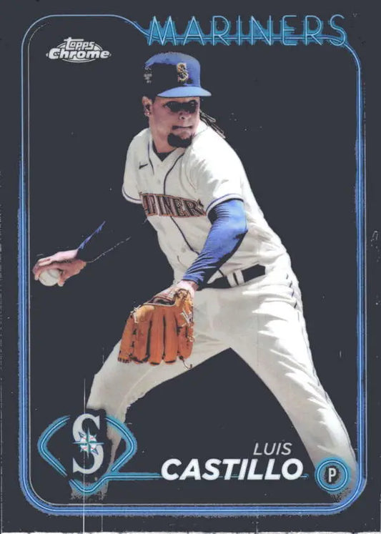 2024 Topps Chrome Luis Castillo Seattle Mariners Baseball Card with pitcher in white uniform