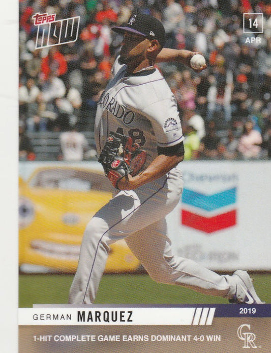 2019 TOPPS NOW #86 GERMAN MARQUEZ 1 HIT COMPLETE GAME ROCKIES