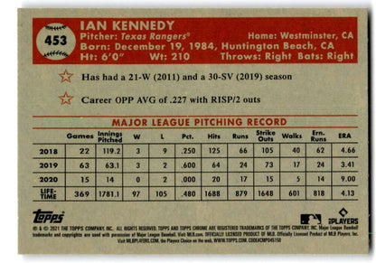 Ian Kennedy MLB statistics on 2021 Topps Chrome Platinum Anniversary #453 Texas Rangers card