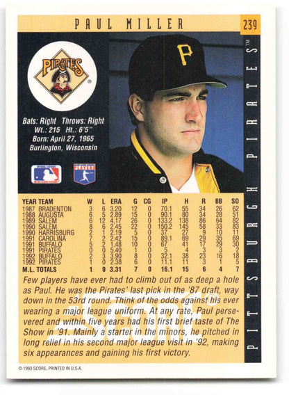 1993 Score #239 Paul Miller Baseball Card featuring Pittsburgh Pirates player in cap