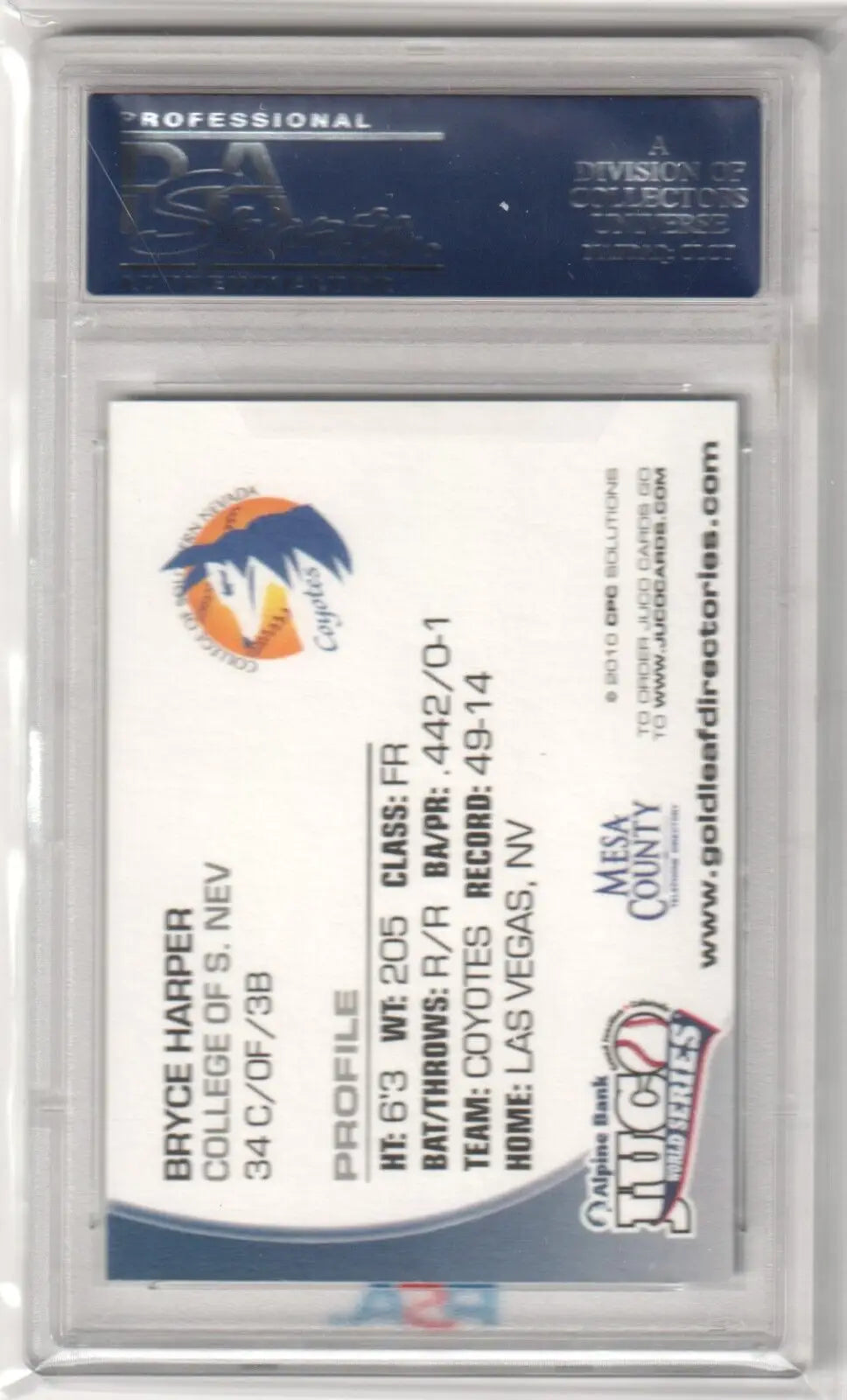 Graded single card of Bryce Harper 2010 JUCO World Series in protective case