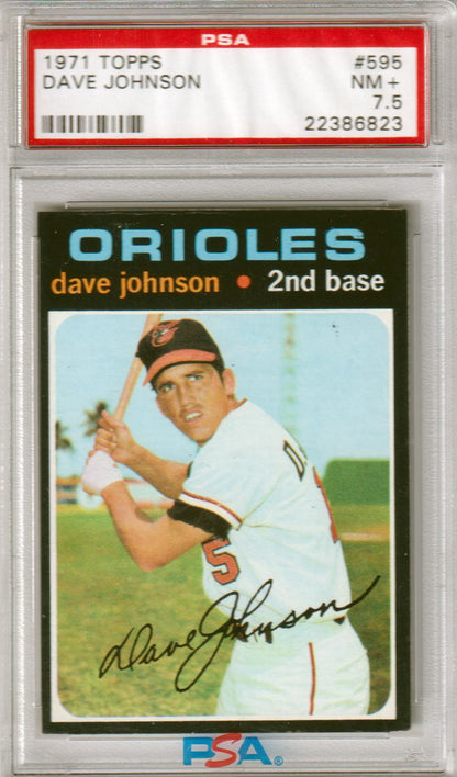 DAVE DAVEY JOHNSON 1971 Topps #595 PSA 7.5 NM+ - ORIOLES