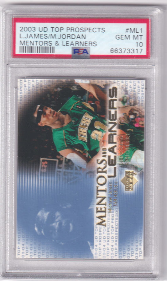 MICHAEL JORDAN LEBRON JAMES 2003 Upper Deck RC Mentors Learners #ML1 PSA 10 GEM