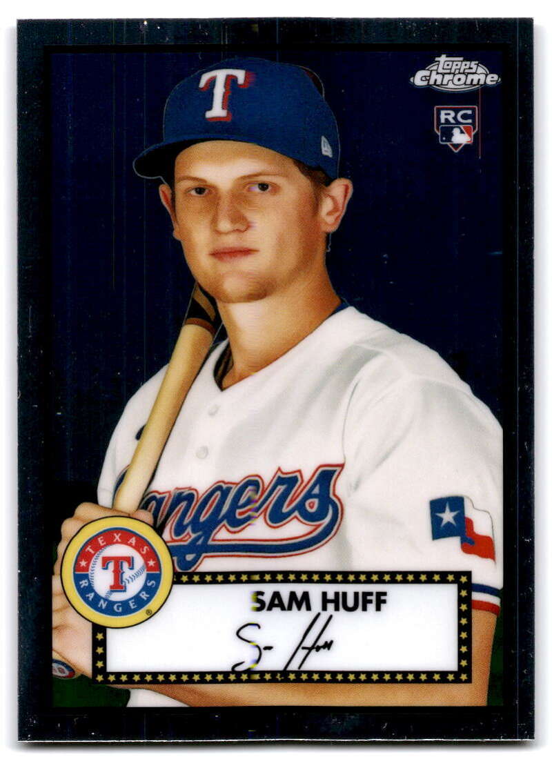 Texas Rangers baseball card of Sam Huff from Topps Chrome Platinum Anniversary set