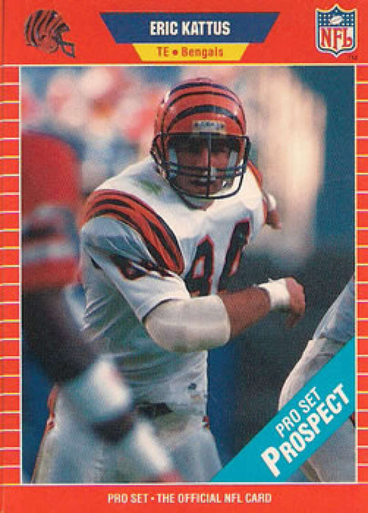 NFL trading card of Eric Kattus in white Bengals uniform from Pro Set 1989