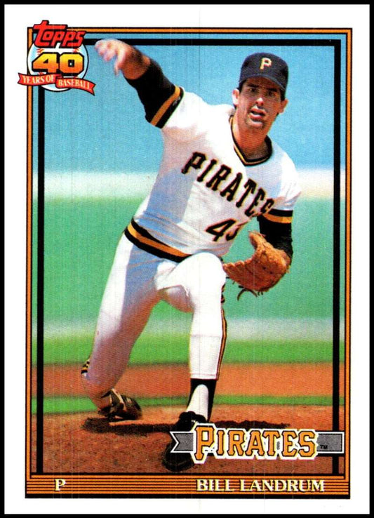 1991 Topps Bill Landrum baseball card featuring Pittsburgh Pirates pitcher in action