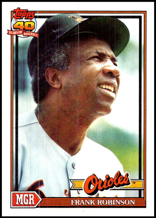 1991 Topps #639 Frank Robinson smiling in Baltimore Orioles uniform baseball card