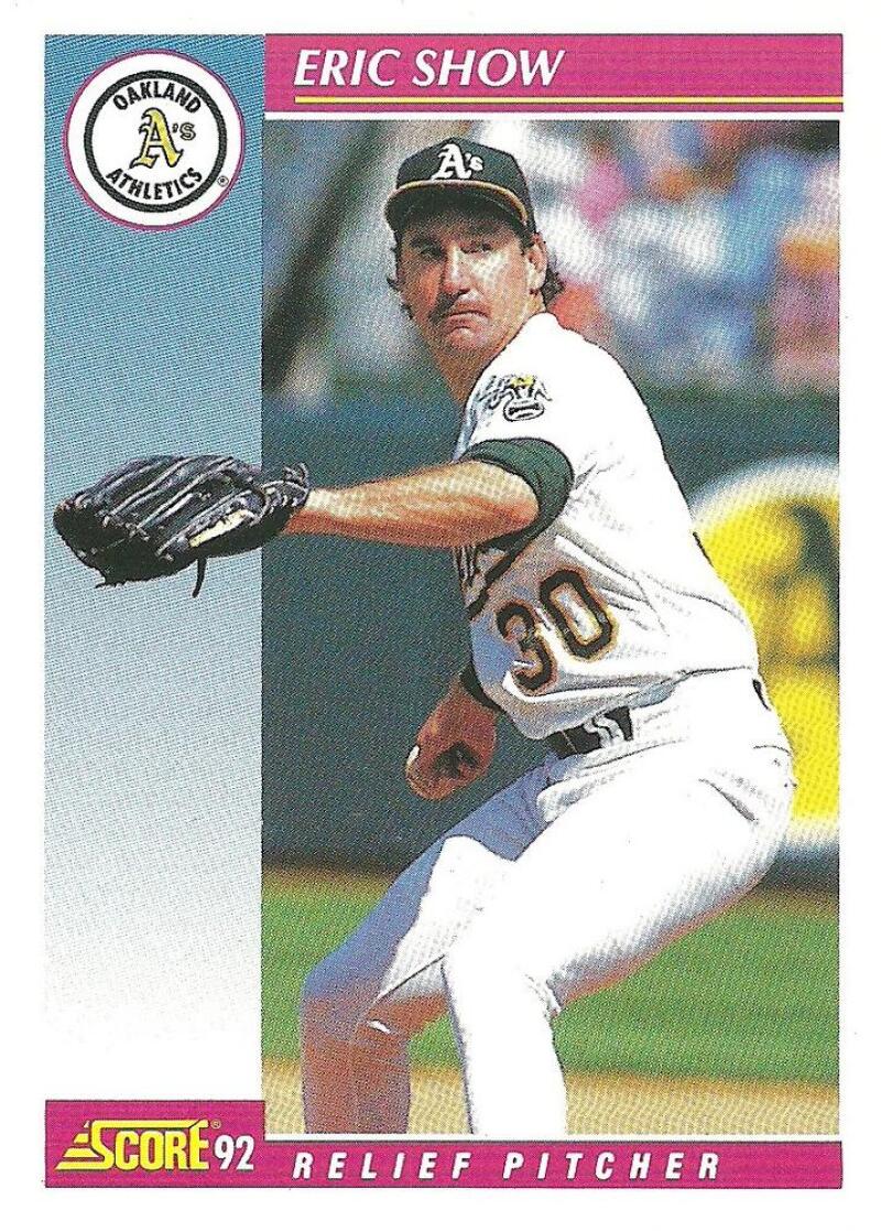 1992 Score #662 Eric Show NM-MT Oakland Athletics Baseball Card Image 1