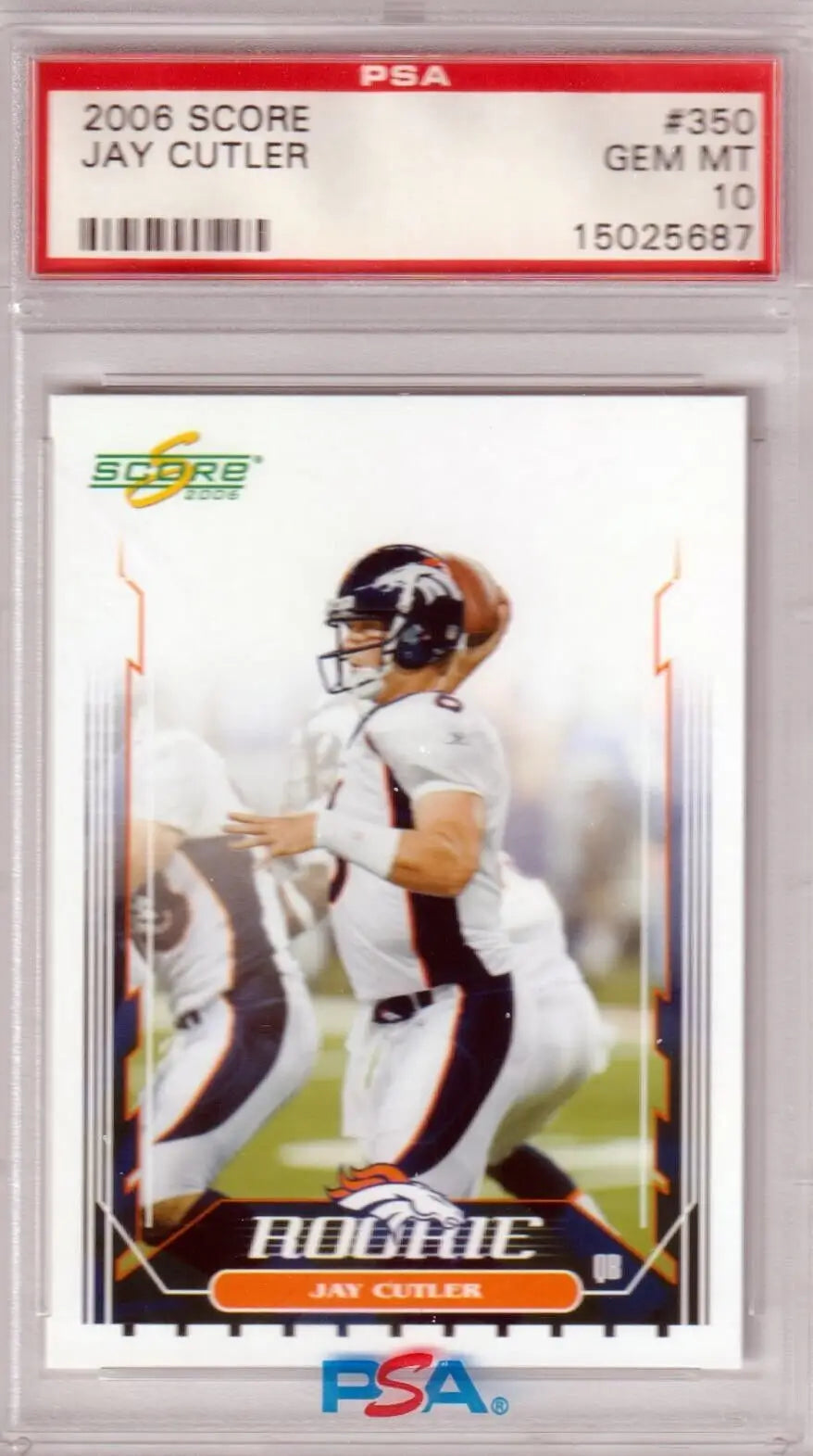 PSA-graded 2008 Score Jay Cutler Broncos rookie card in protective case from Columbia Hobby