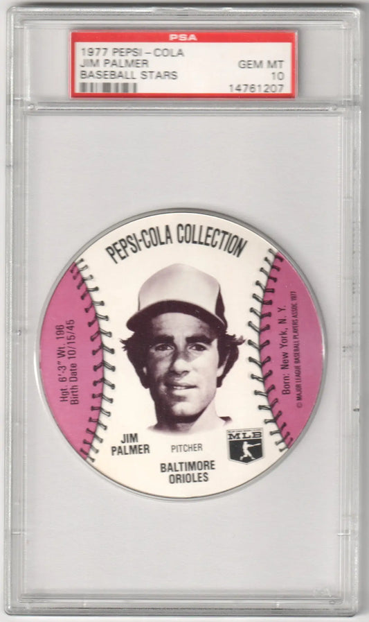 PSA 10 Gem Mint JIM PALMER 1977 Pepsi-Cola Baseball Stars Disc Baltimore Orioles player