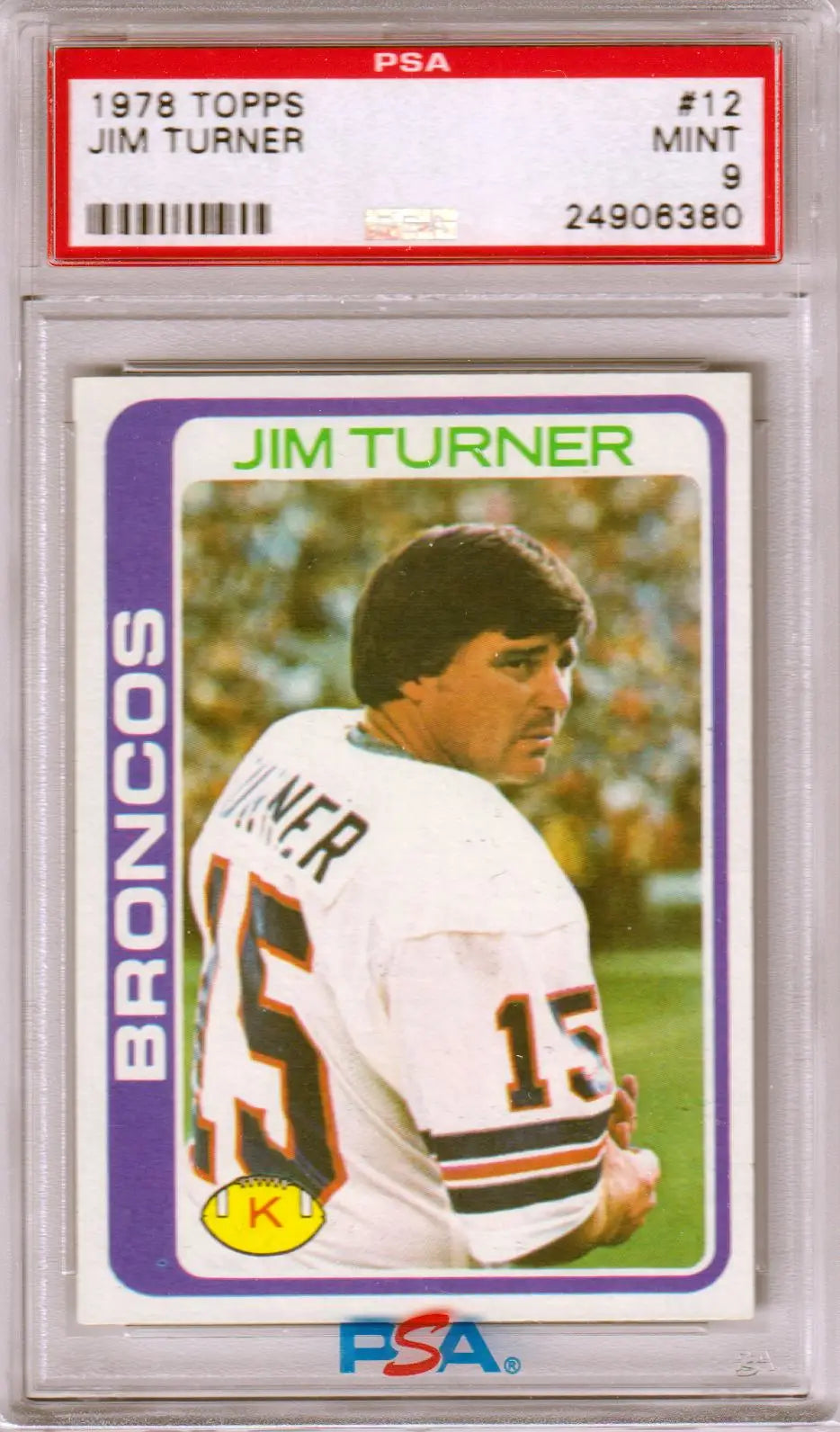 PSA-graded 1978 Topps Jim Turner trading card in protective case for Broncos fans