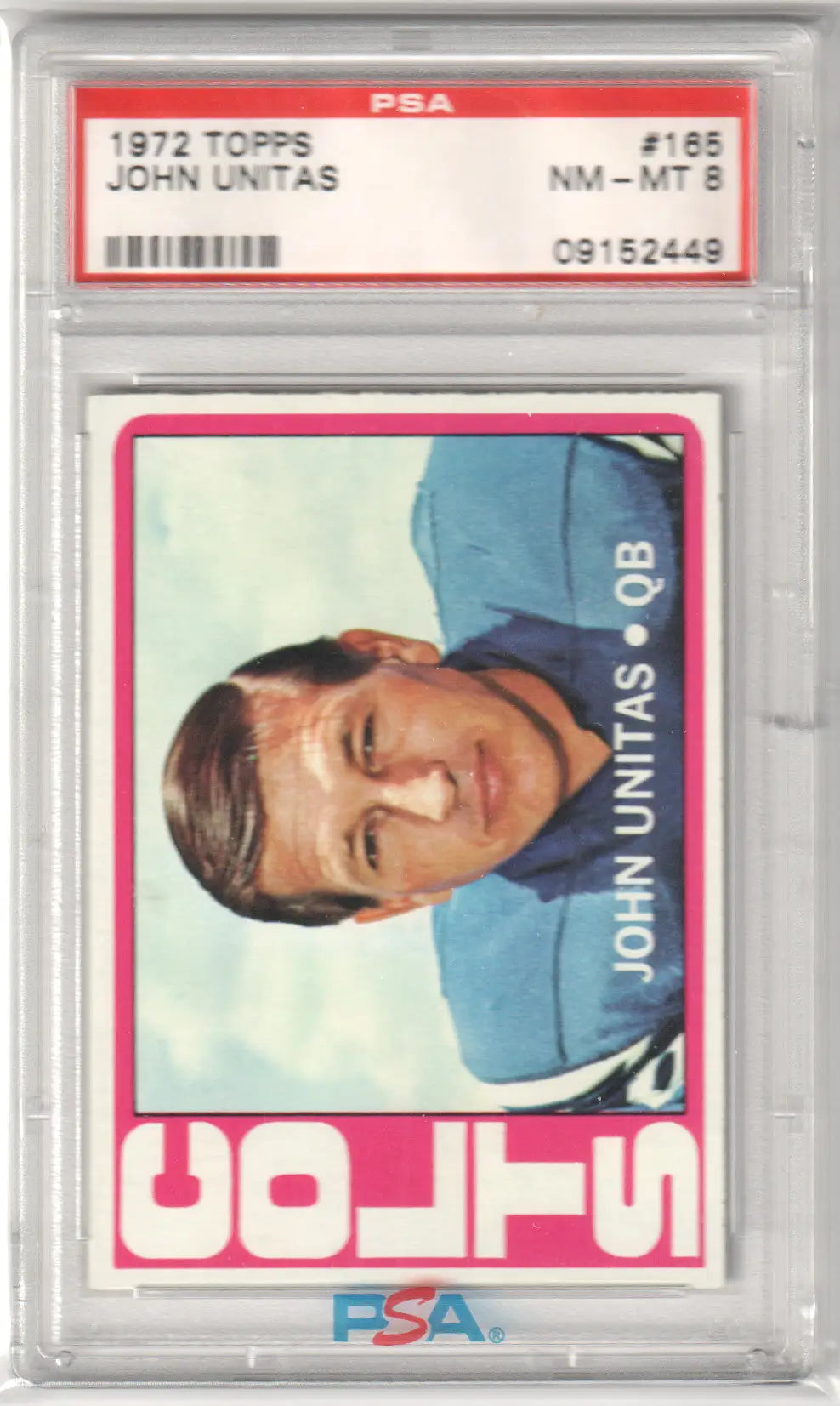 PSA-graded 1972 Topps John Johnny Unitas #165 baseball card in protective case from Columbia Hobby