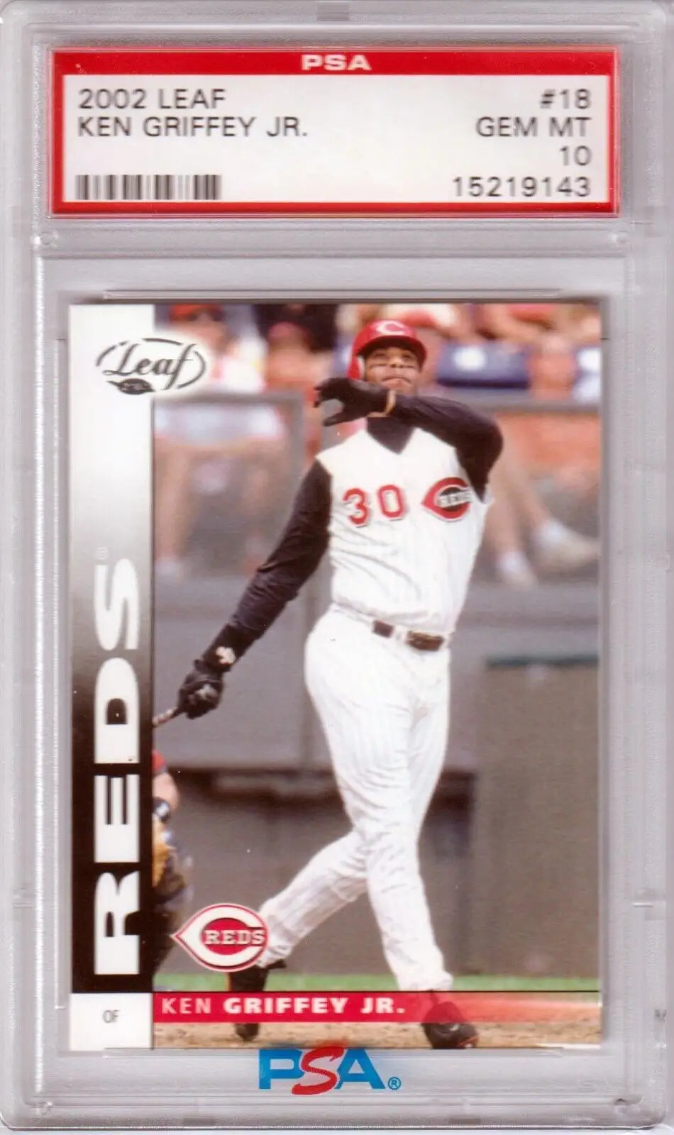 PSA 10 Gem Mint Ken Griffey Jr 2002 Leaf #18 Cincinnati Reds single card Columbia Hobby