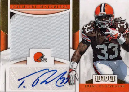 Panini Prominence patch card featuring Cleveland Browns Trent Richardson jersey number 33 autograph