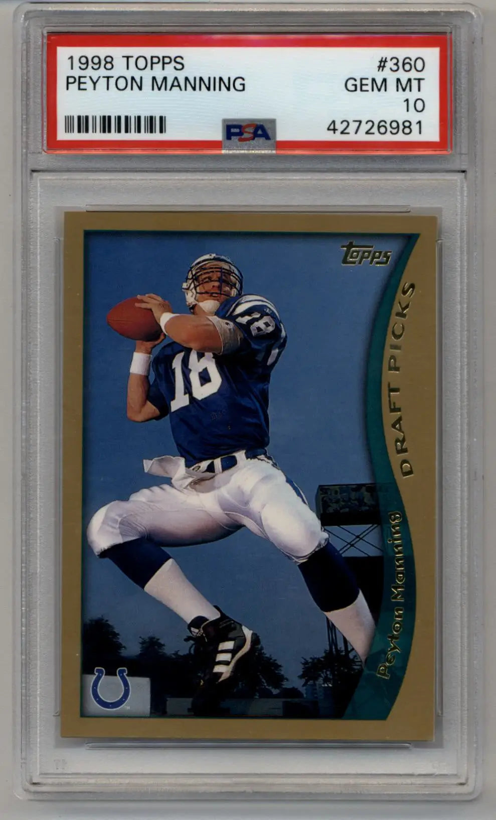 PSA-graded Peyton Manning 1998 Topps #360 trading card in throwing pose, Gem Mint