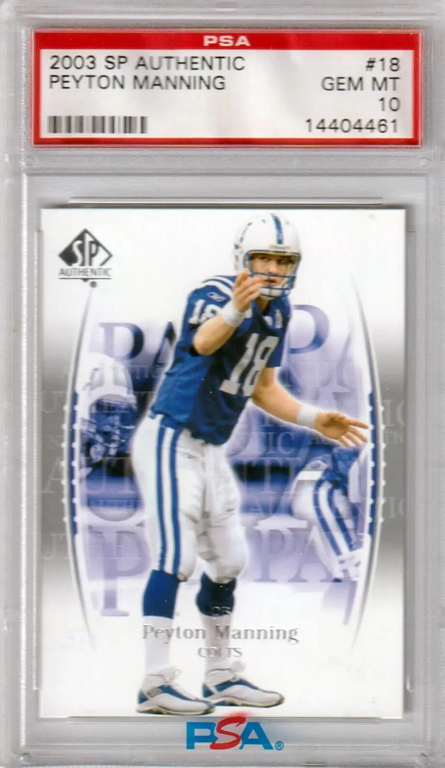 PSA-graded 2003 SP Authentic Peyton Manning Colts football card in protective case