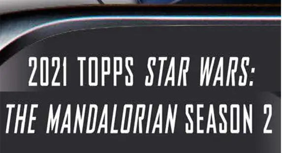 Trading card featuring 2021 Topps Star Wars: The Mandalorian Season 2 collectible